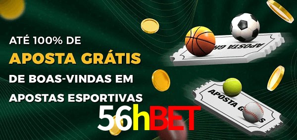 56hbet Ate 100% de Aposta Gratis