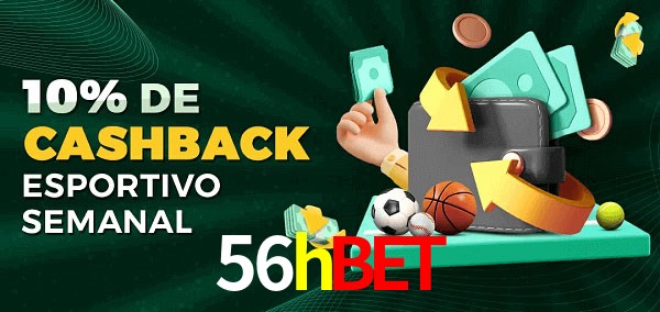 10% de bônus de cashback na 56hbet